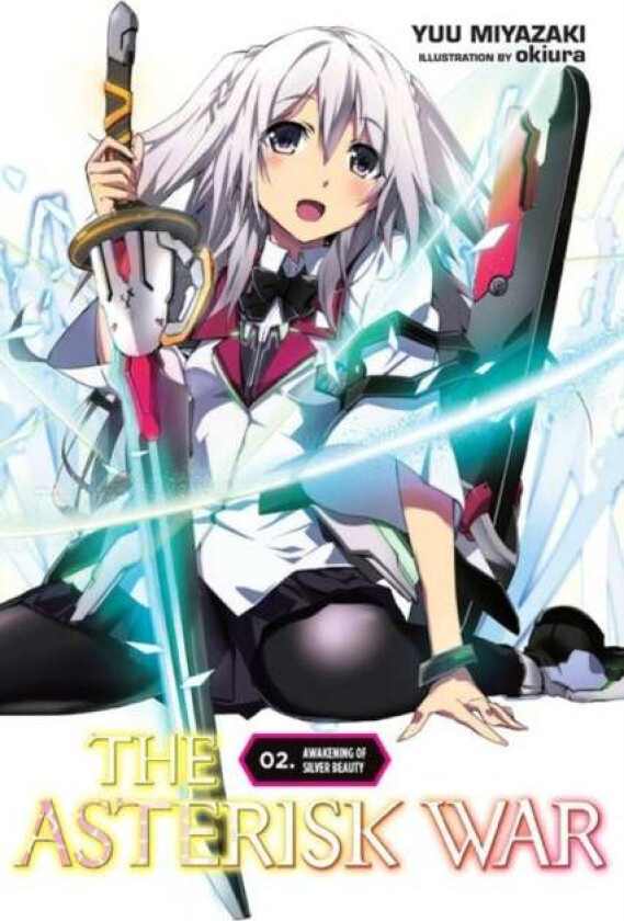 The Asterisk War, Vol. 2 (light novel) av Yuu Miyazaki