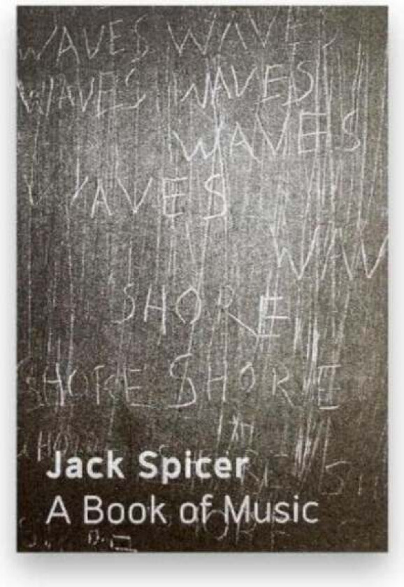 A Book of Music av Jack Spicer