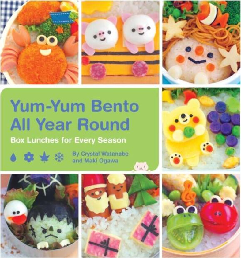 Yum-Yum Bento All Year Round av Crystal Watanabe, Maki Ogawa