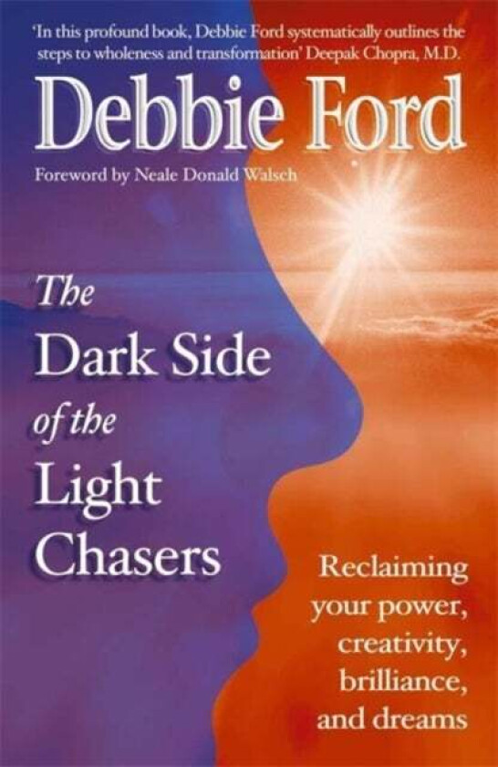 Dark Side of the Light Chasers av Debbie Ford