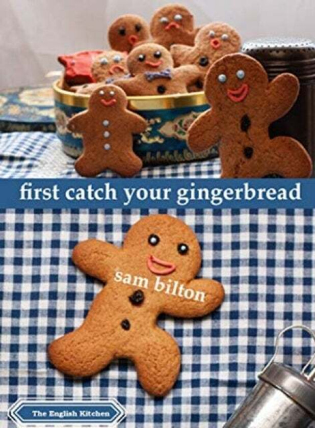 First Catch Your Gingerbread av Sam Bilton