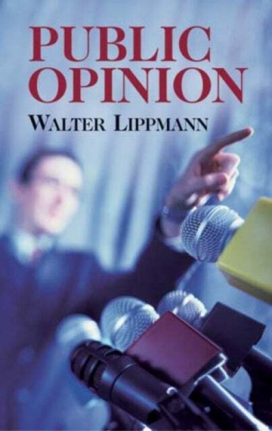 Public Opinion av Walter Lippmann