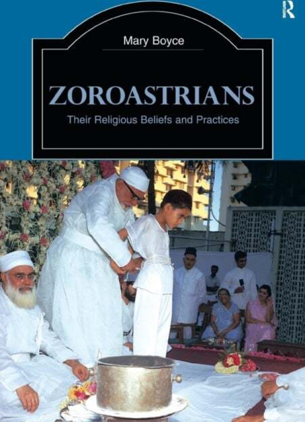 Zoroastrians av Mary Boyce