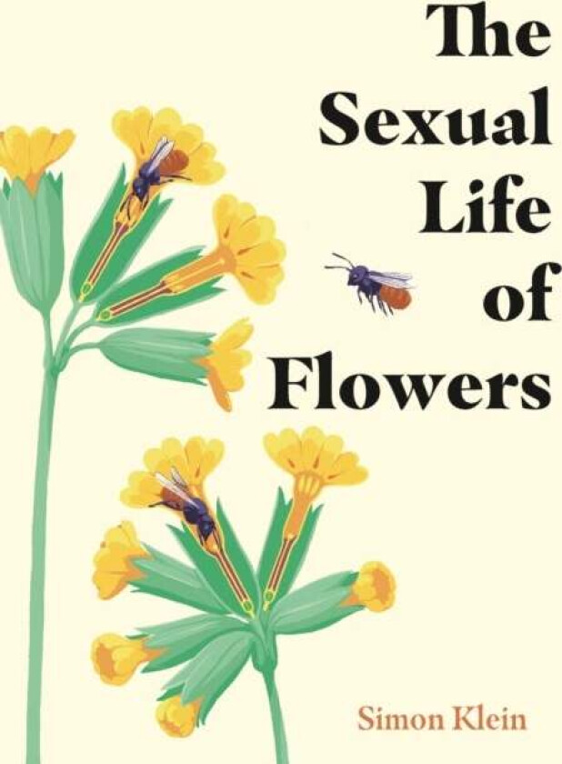 The Sexual Life of Flowers av Simon Klein