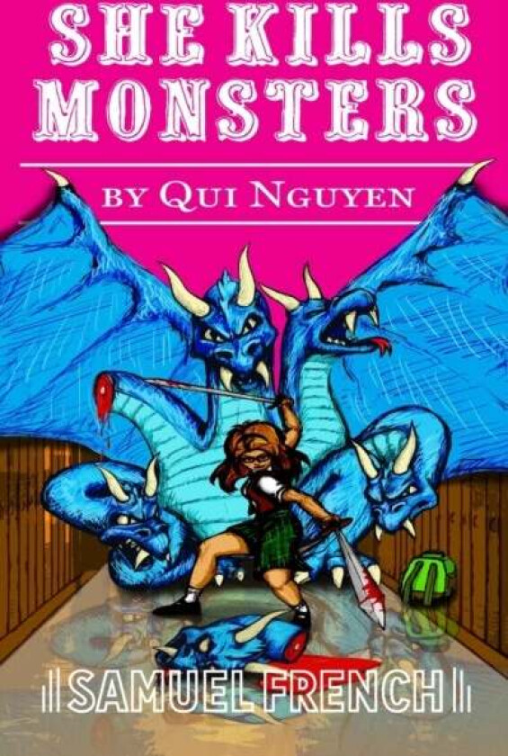 She Kills Monsters av Qui Nguyen