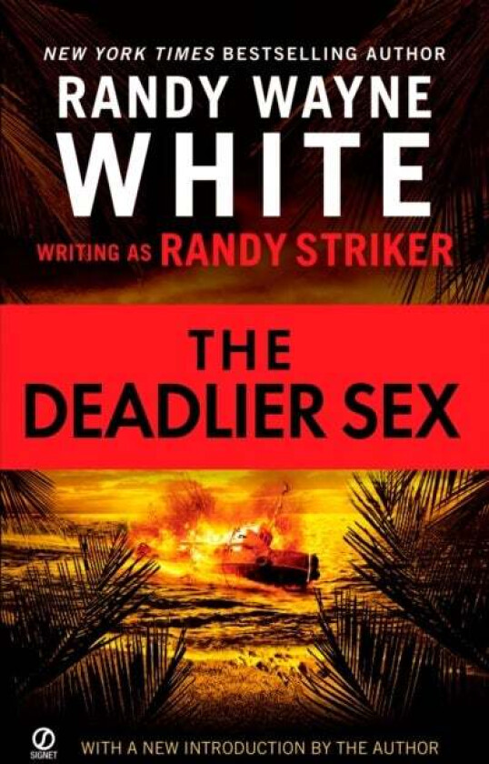 The Deadlier Sex av Randy Striker, Randy Wayne White
