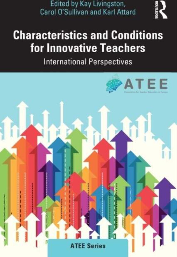 Characteristics and Conditions for Innovative Teachers