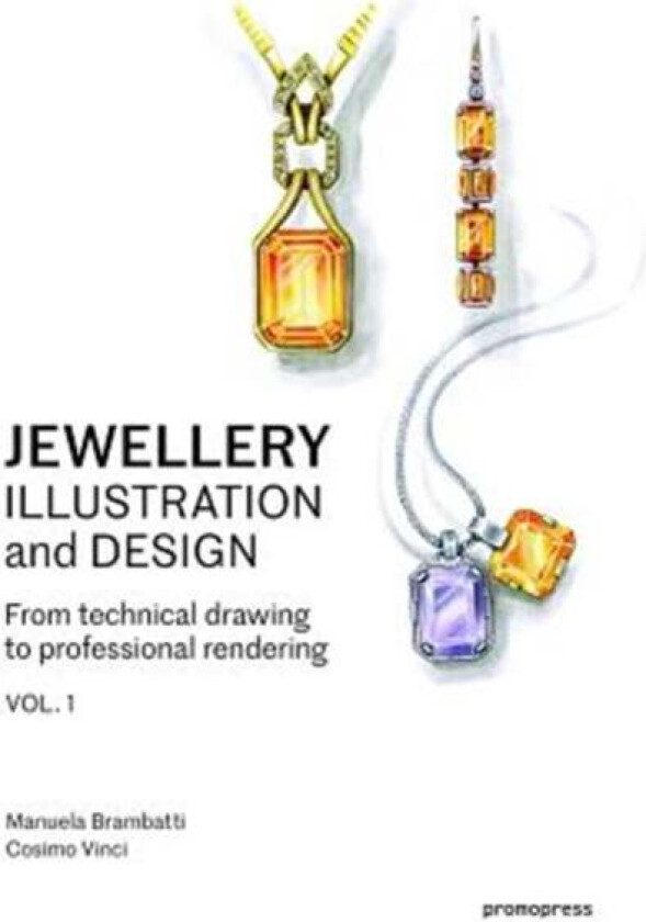 Jewellery Illustration and Design av Manuela Brambatti, Cosimo Vinci