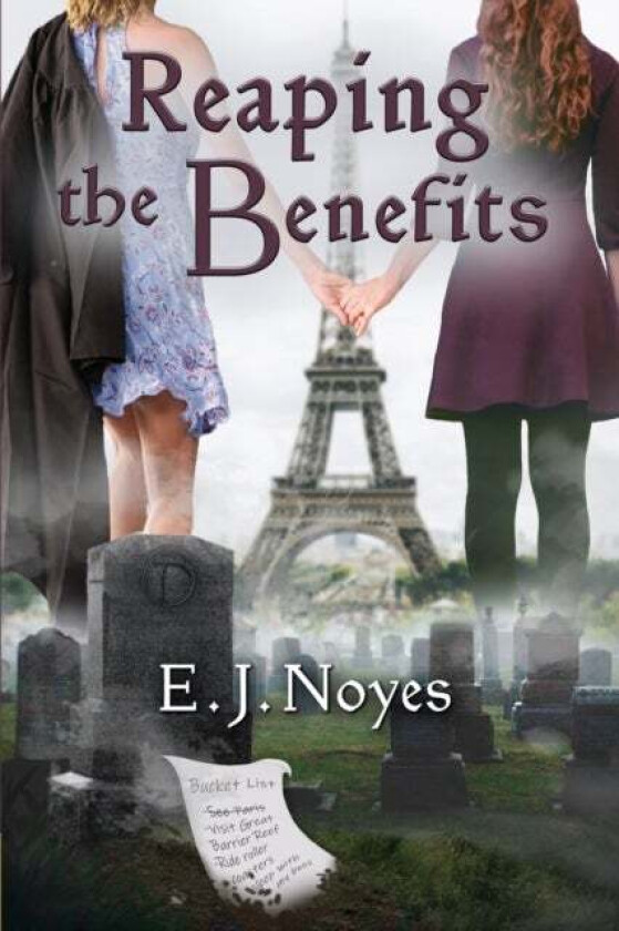 Reaping the Benefits av E J Noyes