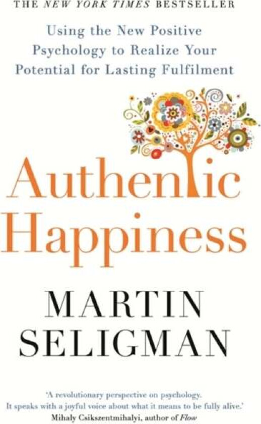 Authentic Happiness av Martin Seligman