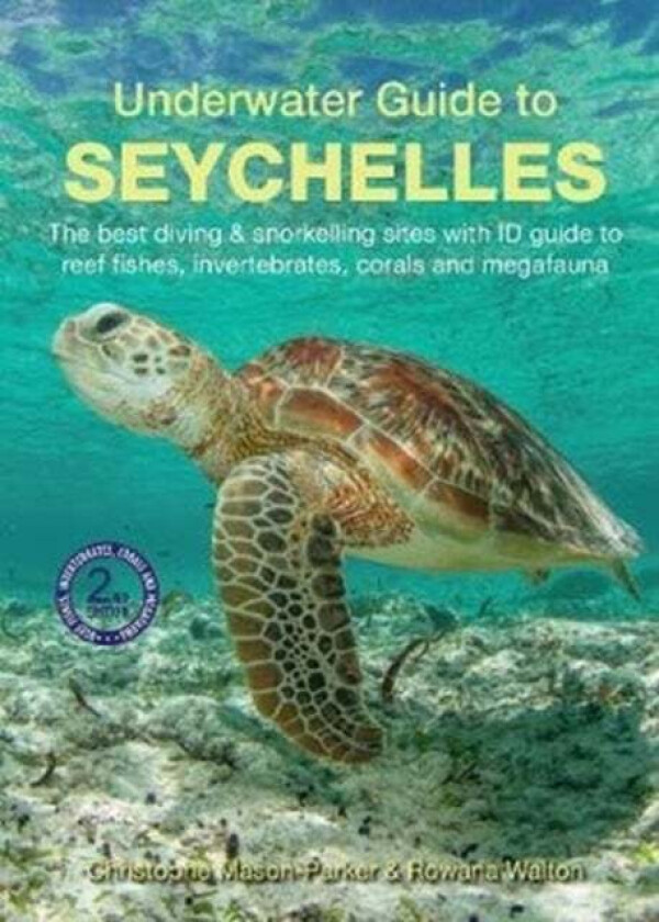 Underwater Guide to Seychelles (2nd edition) av Christophe Mason-Parker, Rowana Walton