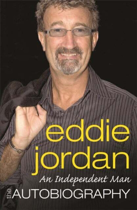 An Independent Man av Eddie Jordan