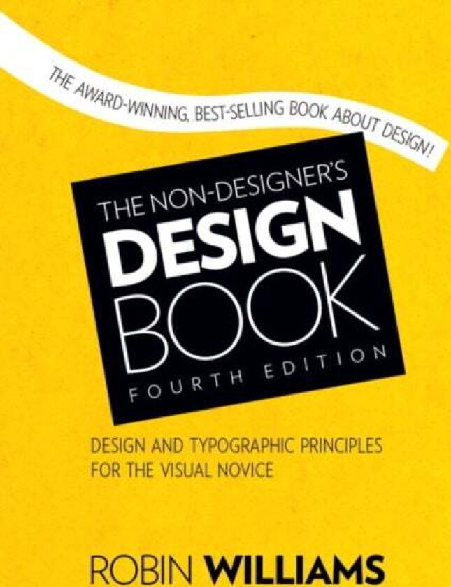 Non-Designer's Design Book, The av Robin Williams