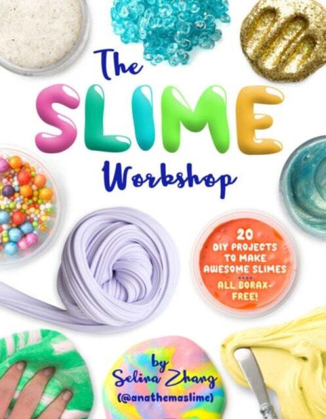 The Slime Workshop av Selina Zhang