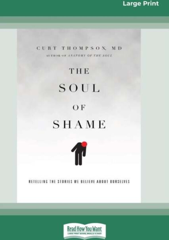 The Soul of Shame av Curt Thompson