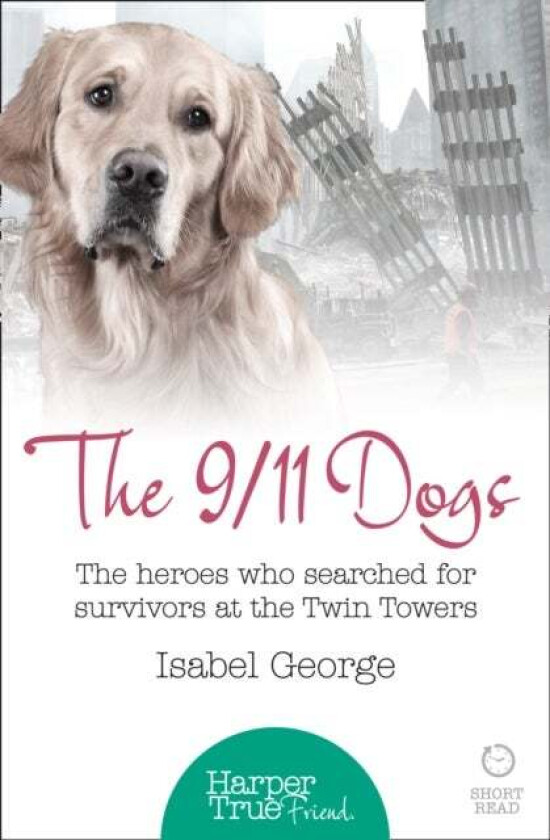 The 9/11 Dogs av Isabel George