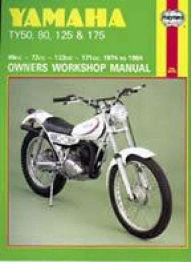 Yamaha TY50, 80, 125 & 175 (74 - 84) Haynes Repair Manual av Haynes Publishing