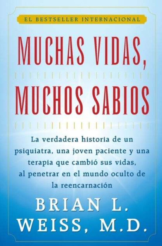 Muchas Vidas, Muchos Sabios av Dr. Brian L. Weiss