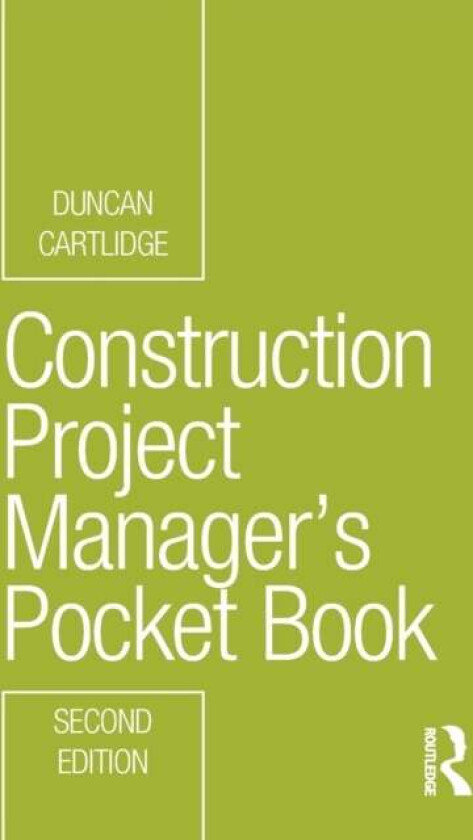 Construction Project Manager¿s Pocket Book av Duncan (Construction Procurement Consultant UK) Cartlidge