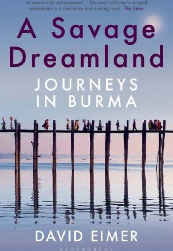 A Savage Dreamland av David Eimer