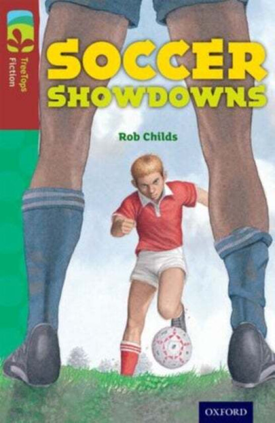 Oxford Reading Tree TreeTops Fiction: Level 15: Soccer Showdowns av Rob Childs