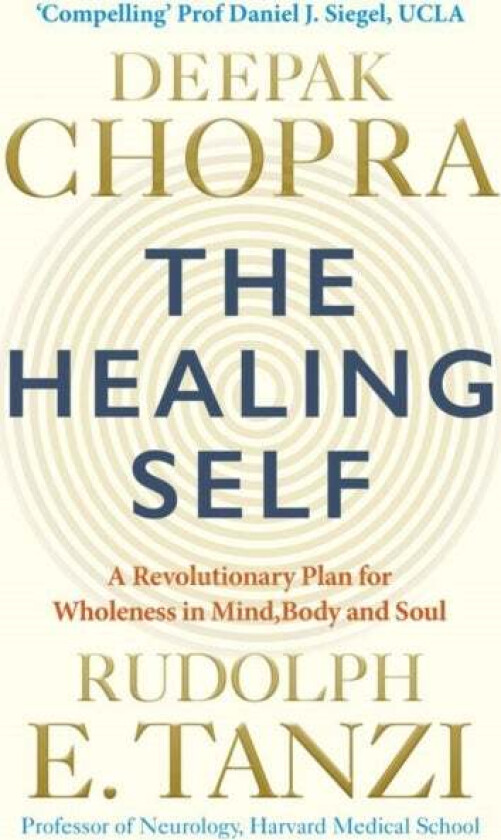 The Healing Self av Dr Deepak Chopra, Rudolph E. Tanzi