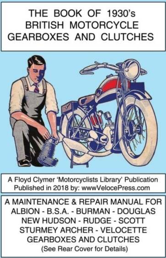 BOOK OF 1930's BRITISH MOTORCYCLE GEARBOXES AND CLUTCHES av Various
