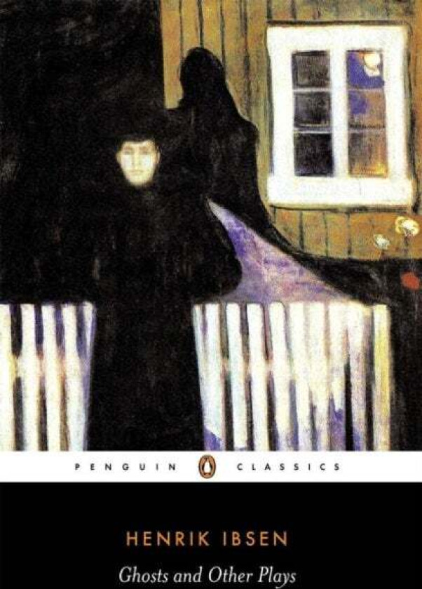 Ghosts, A Public Enemy, When We Dead Wake av Henrik Ibsen