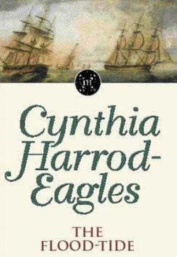 The Flood-Tide av Cynthia Harrod-Eagles