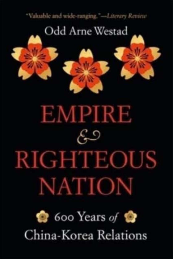Empire and Righteous Nation av Odd Arne Westad