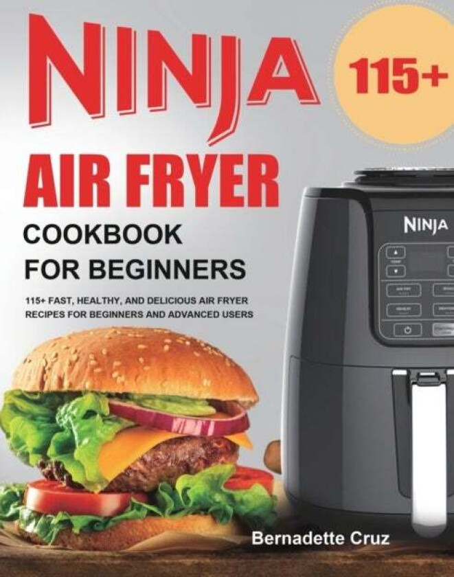 Ninja Air Fryer Cookbook for Beginners av Bernadette Cruz