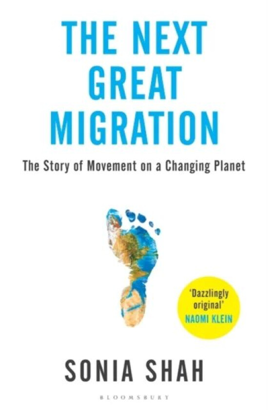 The Next Great Migration av Sonia Shah