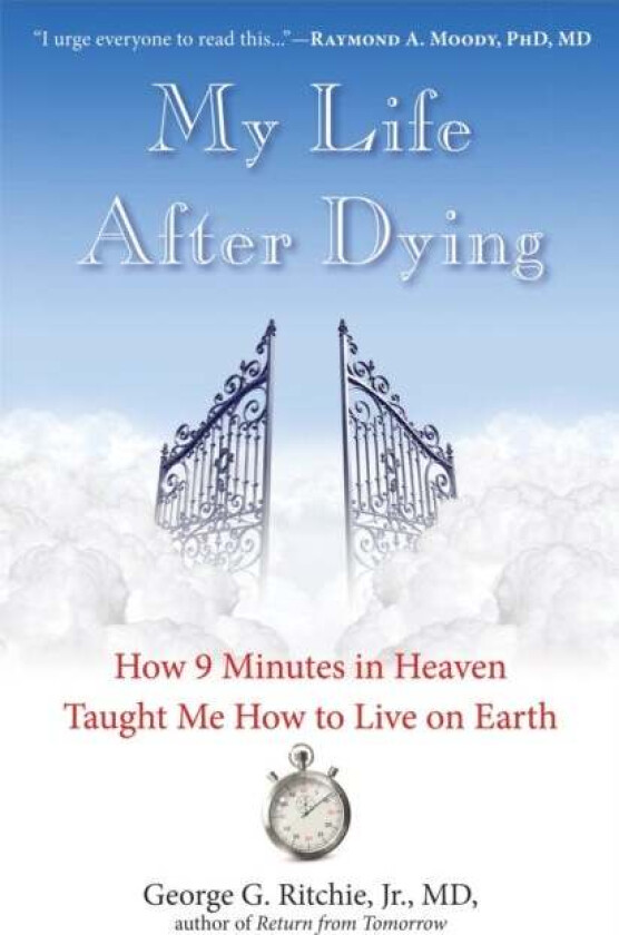 My Life After Dying av George G. Jr. (George G. Ritchie Jr.) Ritchie