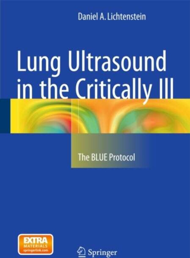 Lung Ultrasound in the Critically Ill av Daniel A. Lichtenstein