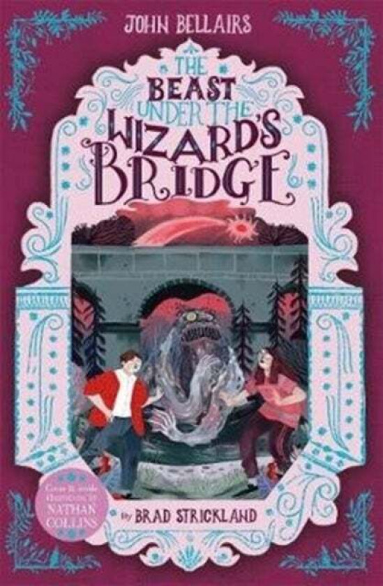 The Beast Under The Wizard's Bridge - The House With a Clock in Its Walls 8 av John Bellairs