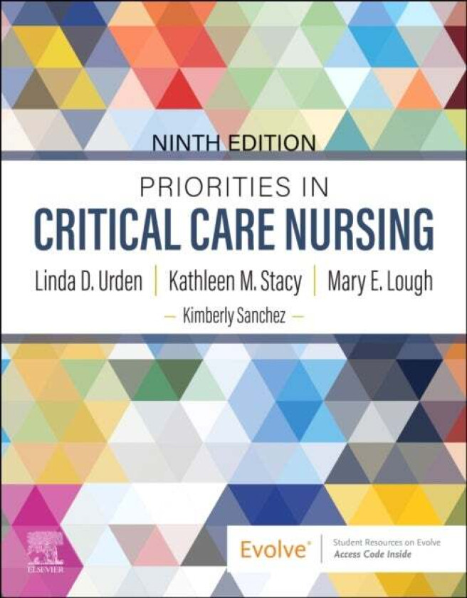 Priorities in Critical Care Nursing av Linda D. (Professor and Director Master's Healthcare Informatics and International Nursing Programs Hahn S