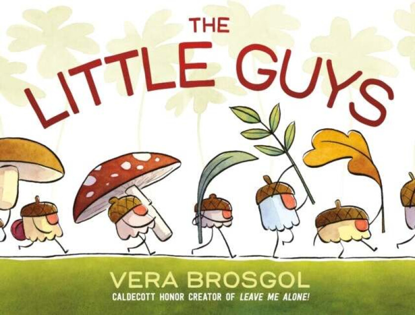 The Little Guys av Vera Brosgol