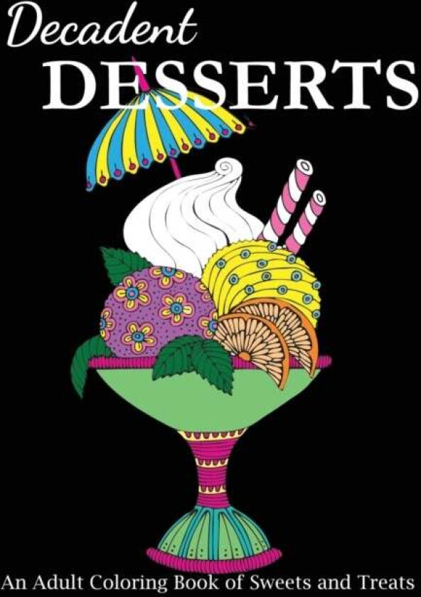 Decadent Desserts av Creative Coloring