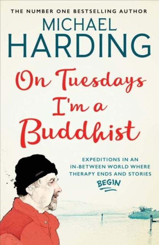 On Tuesdays I&#039;m a Buddhist av Michael Harding