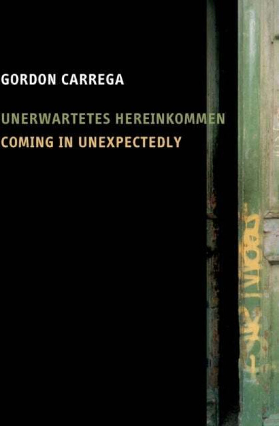 Coming in Unexpectedly av Gordon Carrega