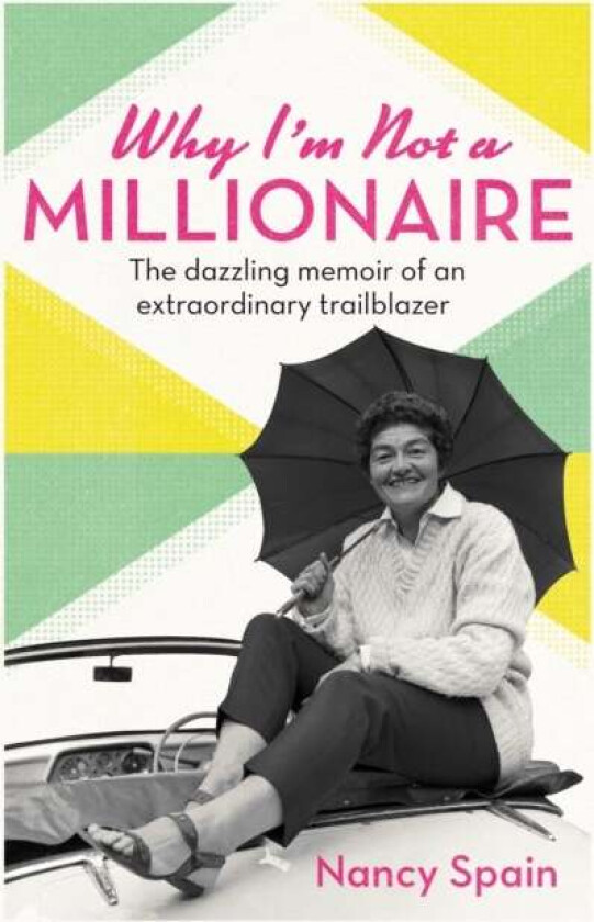 Why I'm Not A Millionaire av Nancy Spain