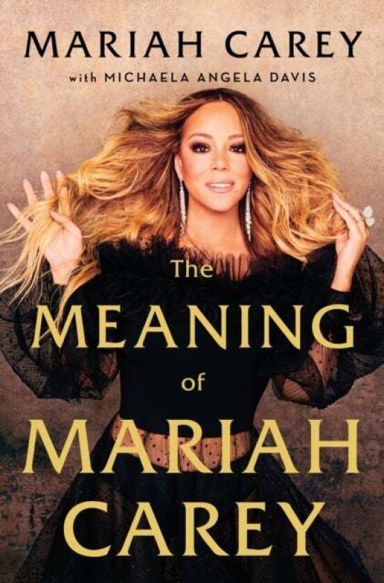 The meaning of Mariah Carey av Mariah Carey