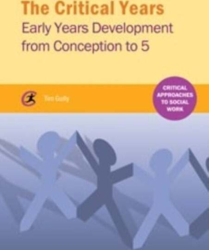 The Critical Years av Tim Gully