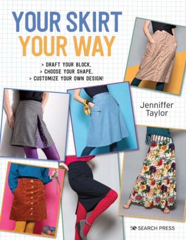 Your Skirt, Your Way av Jenniffer Taylor