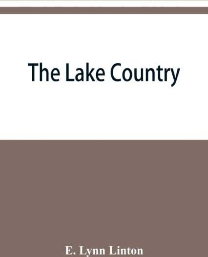 The lake country av E Lynn Linton