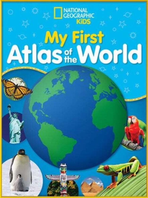 National Geographic Kids My First Atlas of the World av National Geographic Kids