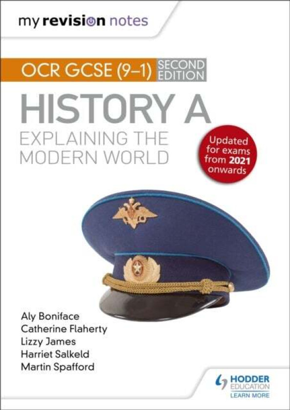 My Revision Notes: OCR GCSE (9-1) History A: Explaining the Modern World, Second Edition av Aly Boniface, Catherine Priggs, Lizzy James, Harriet Salke
