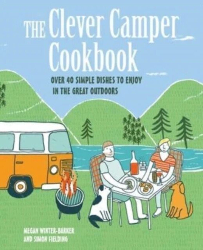 The Clever Camper Cookbook av Megan Winter-Barker, Simon Fielding