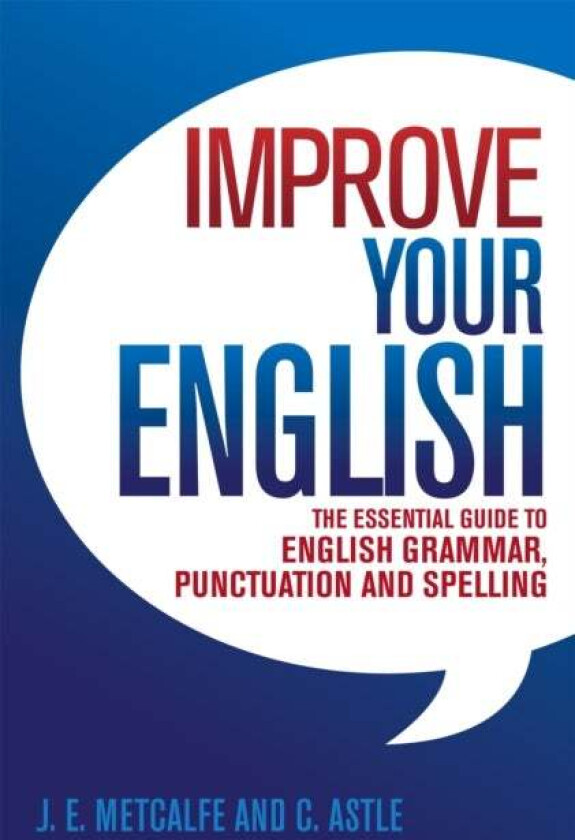 Improve Your English av J.E. Metcalfe, C Astle