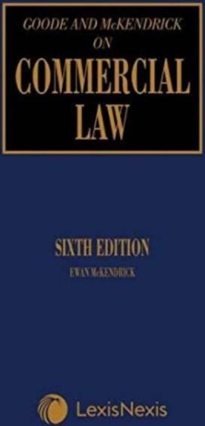 Goode on Commercial Law av Sir Roy (QC) Goode, Professor Ewan McKendrick